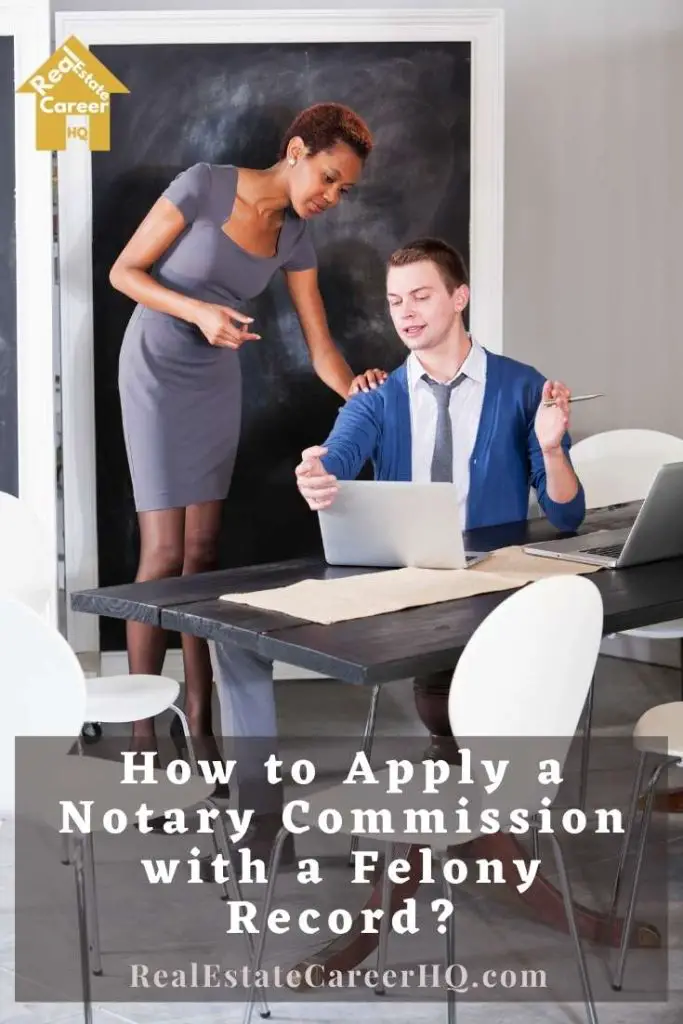 Practical Tips to Apply for Notary Commission with a Felony Record