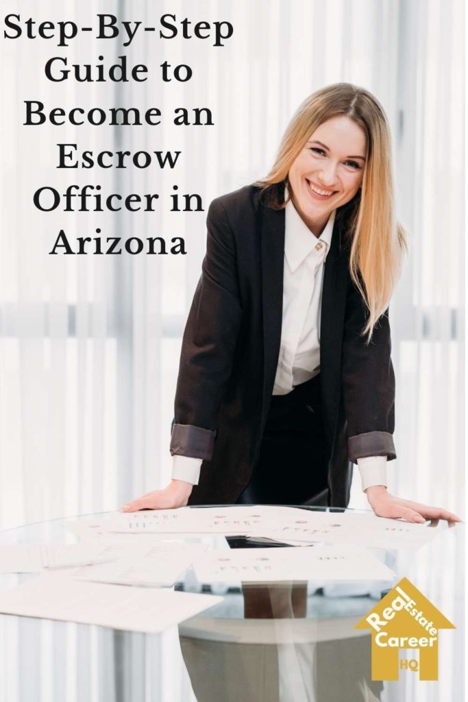 6 Steps to Become an Escrow Officer in Arizona