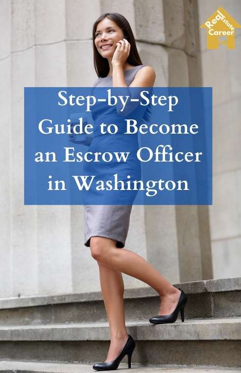 Steps to Become an Escrow Officer in Washington