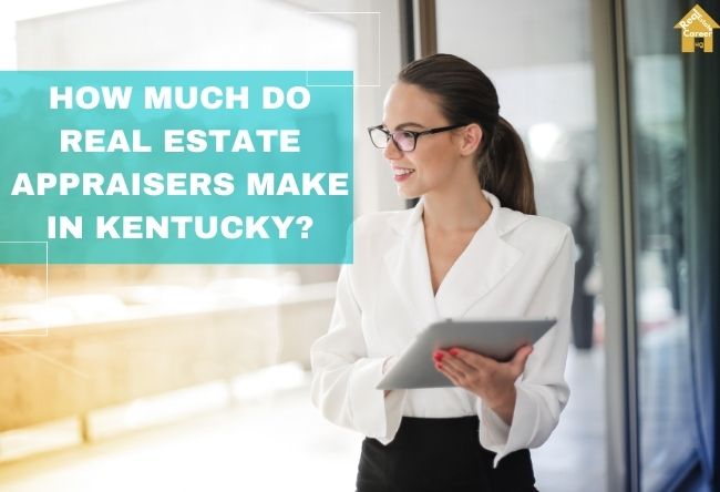 Kentucky Real Estate Appraiser Income Guide