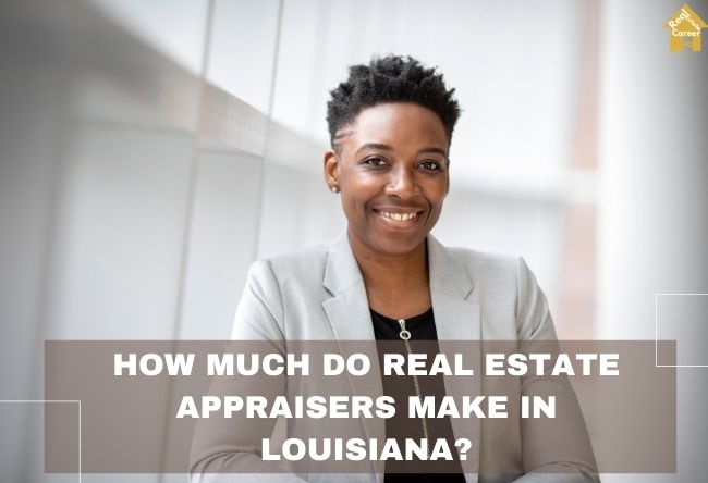 Louisiana Real Estate Appraiser Income Guide