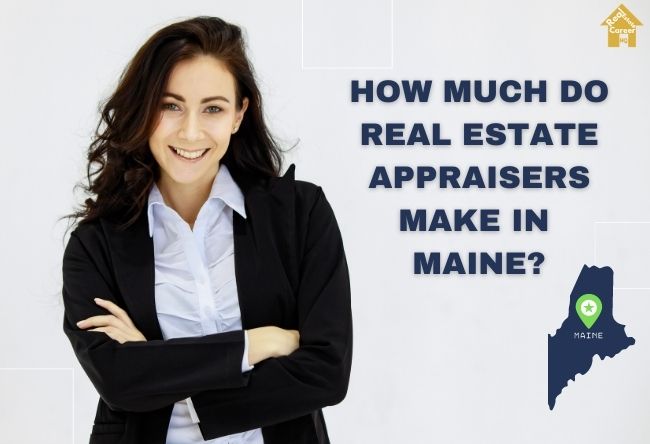 Maine Real Estate Appraiser Income Guide