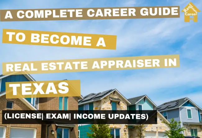 Texas Real Estate Appraiser Career Guide