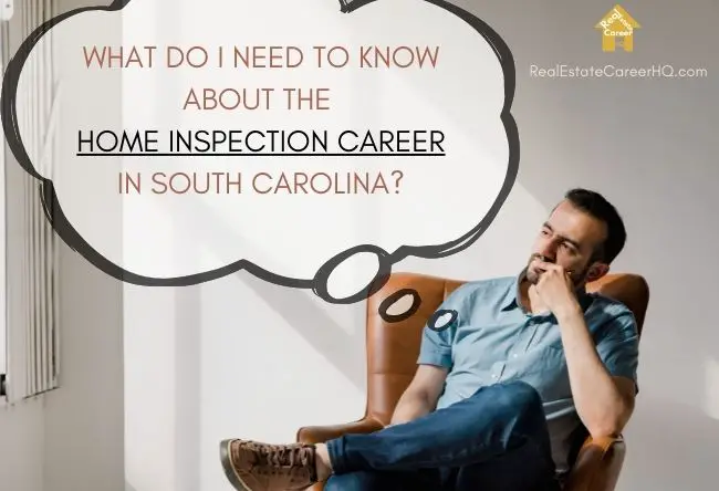 South Carolina Home Inspector Career FAQ